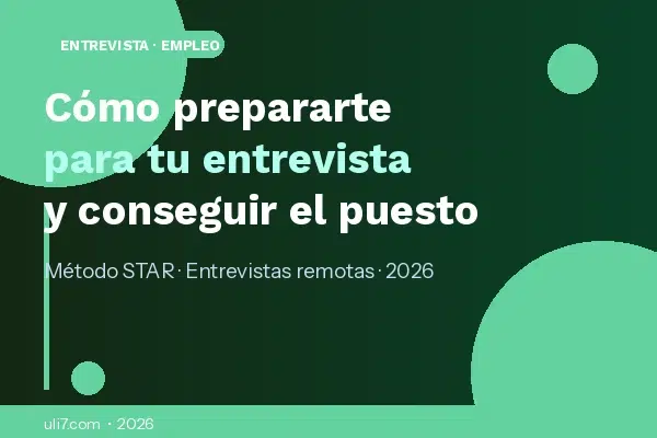 Cómo prepararte para una entrevista de trabajo y conseguir el puesto